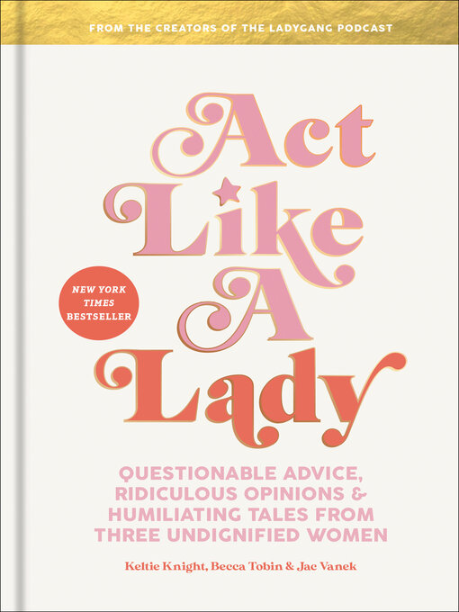 Title details for Act Like a Lady by Keltie Knight - Available